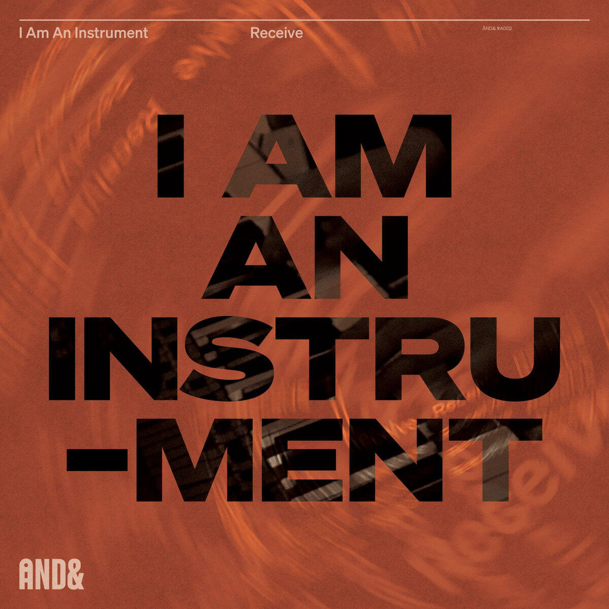 I Am An Instrument “Receive”(Album) Mixing, Mastering, Tape